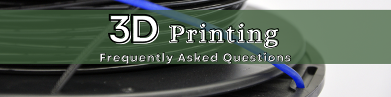 3D Printing FAQ Banner